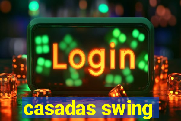 casadas swing